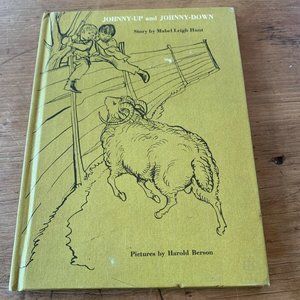 Johnny-Up And Johnny-Down By Mabel Leigh Hunt 1962